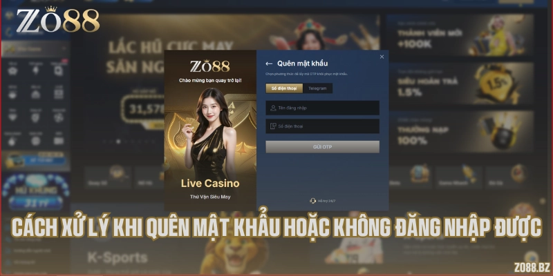 Cách xử lý khi quên mật khẩu hoặc không đăng nhập được