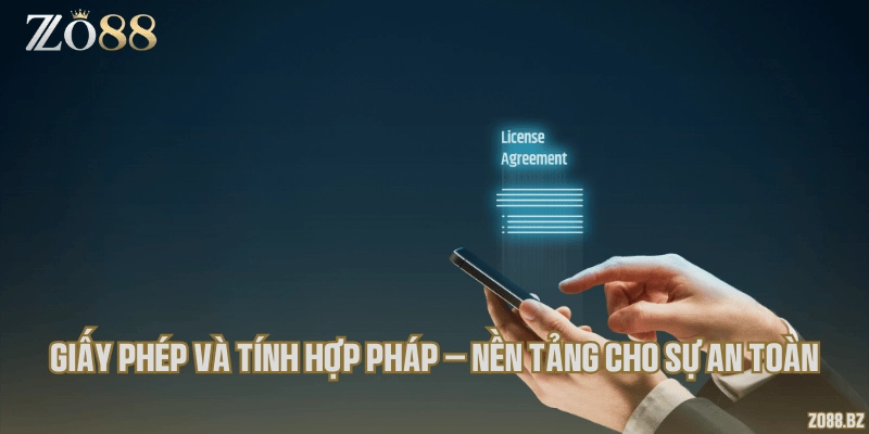 Giấy phép và tính hợp pháp – nền tảng cho sự an toàn